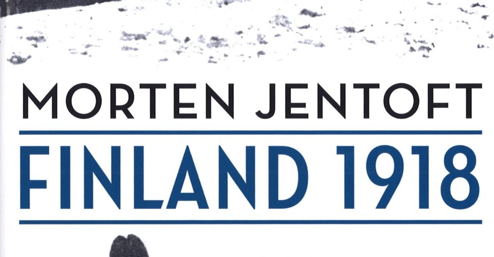 Finland 1918 Den finske og nordmennene som var vitne til