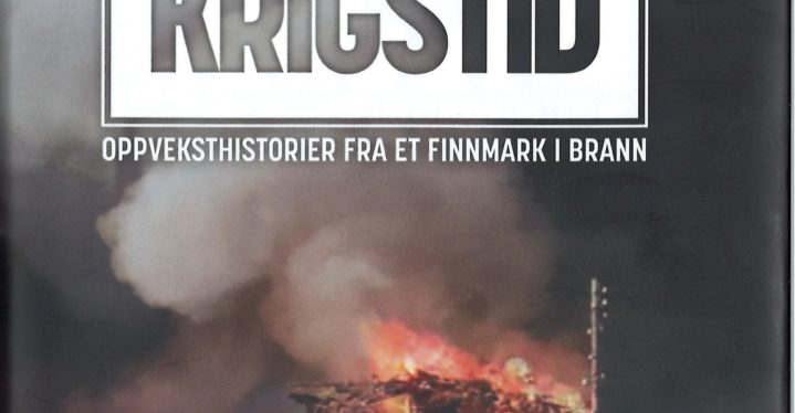 Glemt krigstid Oppveksthistorier fra et Finnmark i brann Glemt krigstid Oppveksthistorier fra et Finnmark i brann